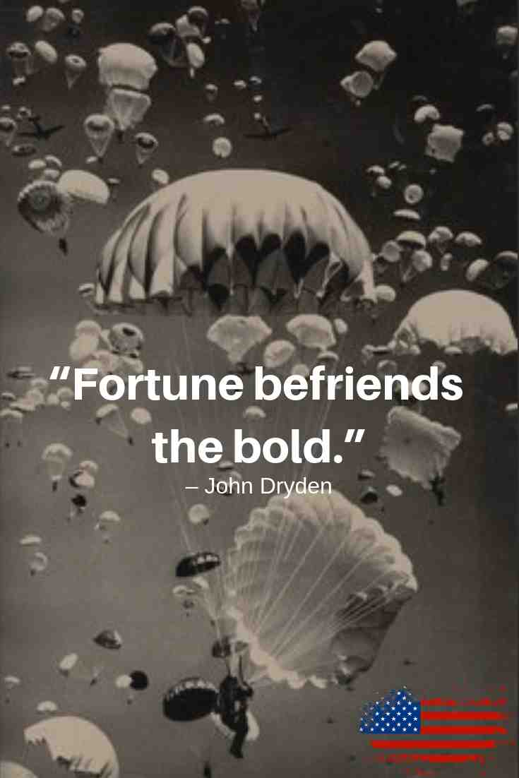 Fortune befriends the bold.