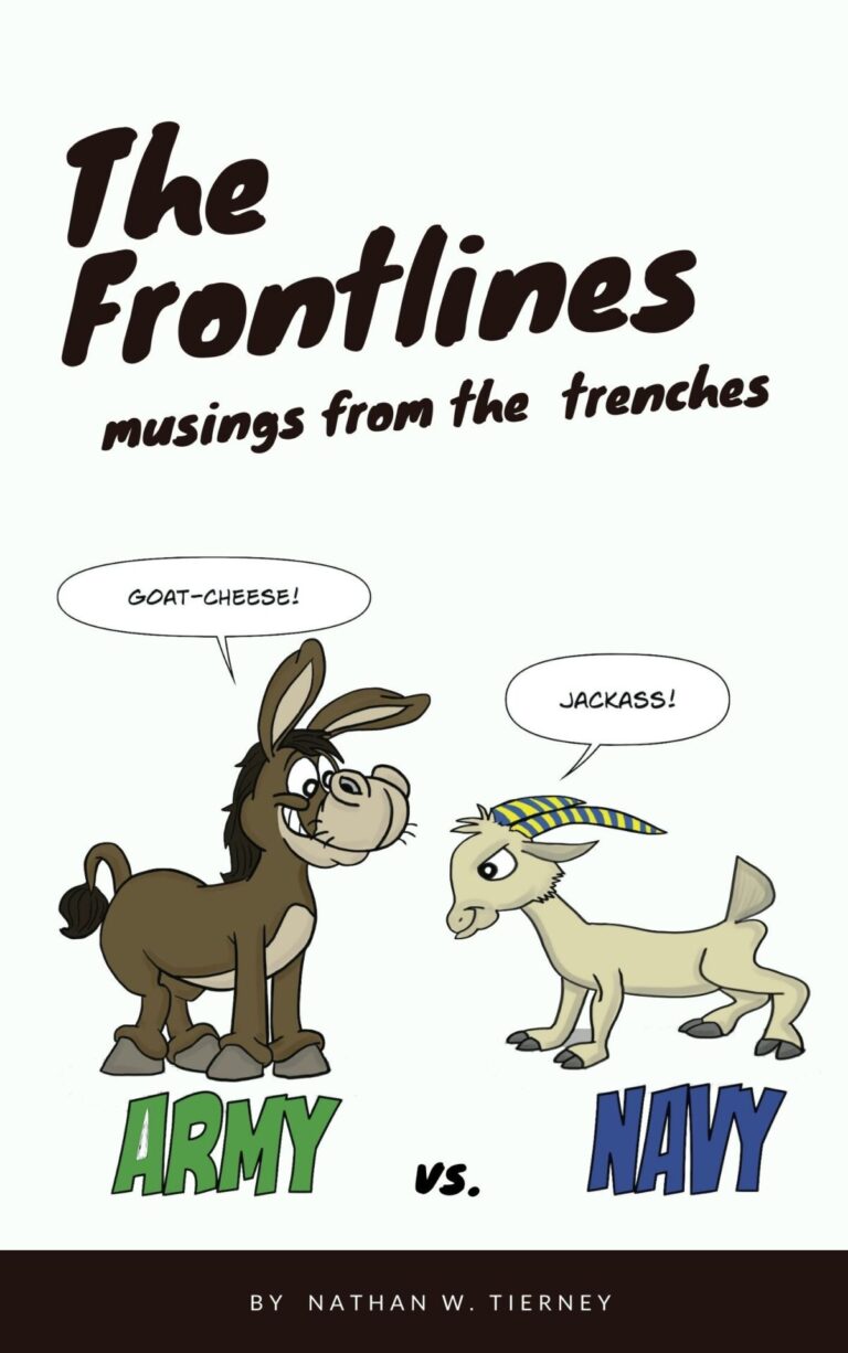 The Frontlines comic book is humorous musings of life in the Army and Navy.