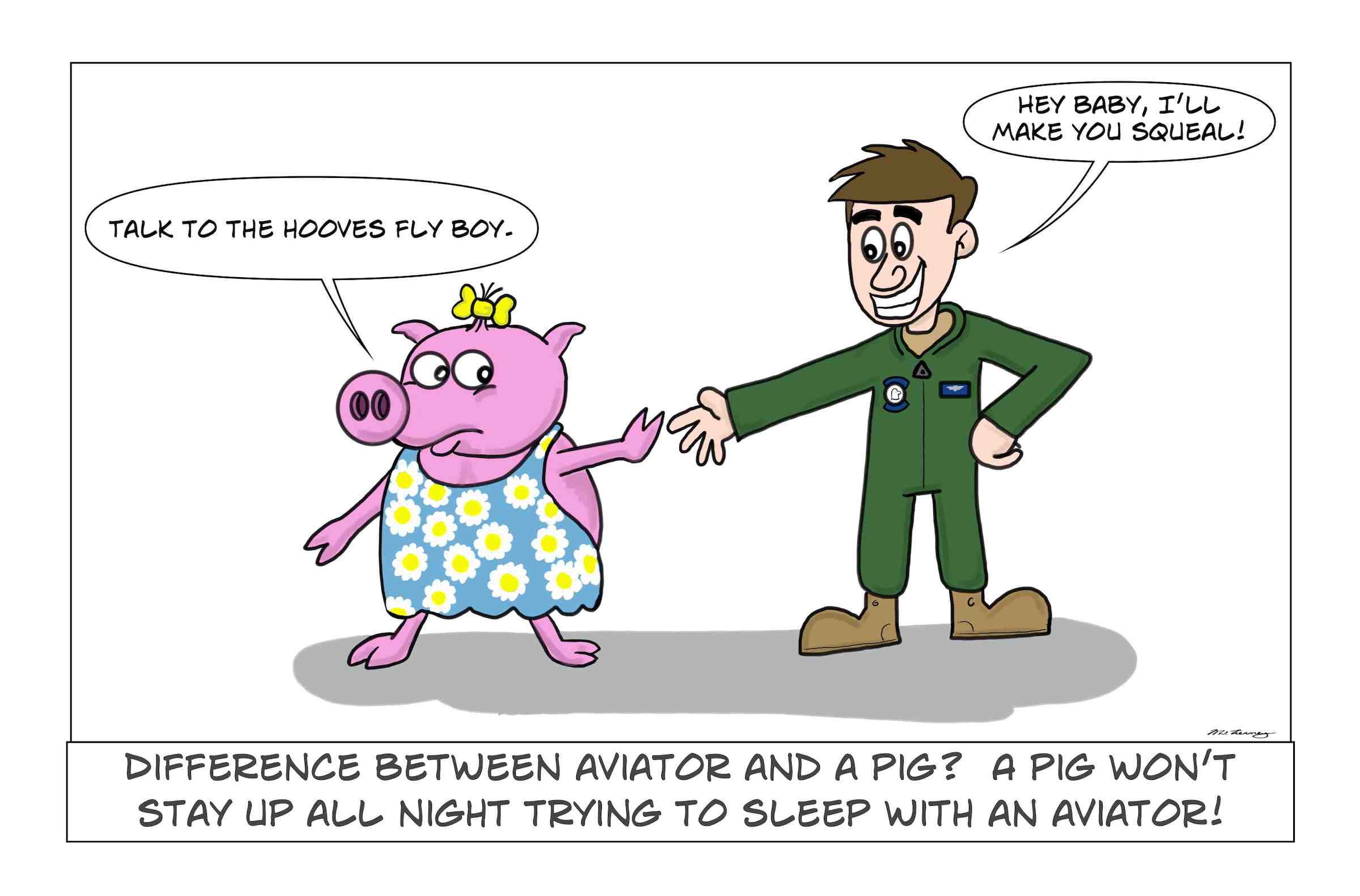 A pilot wants to make love to a pig and will stop at nothing to do so.