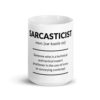 Sarcasm definition glossy white coffee cup. Front 15 oz view.