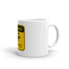 Warning no rescue swimmer on duty so expect to die coffee mug Side view