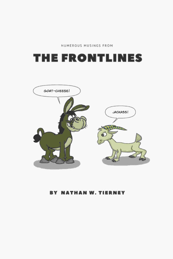 The Frontlines comic book by Nathan Tierney is military humor from the navy and army.