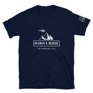 Mountain search and rescue helicopter shirt so others may live.