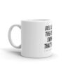 Because I’m the rescue swimmer 11 oz white glossy mug. Side view.