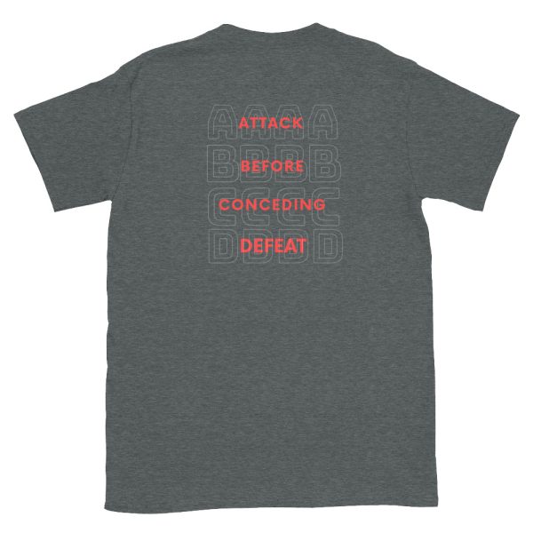 Attack before conceding defeat is a military mindset that allows soldiers to rise above any challenge in the armed forces. This is a grey military shirt.
