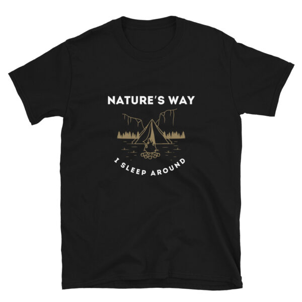 Nature's Way is The Frontlines black t-shirt design dedicated to all of the outdoor types that love to camp and be out in nature and sleep around.