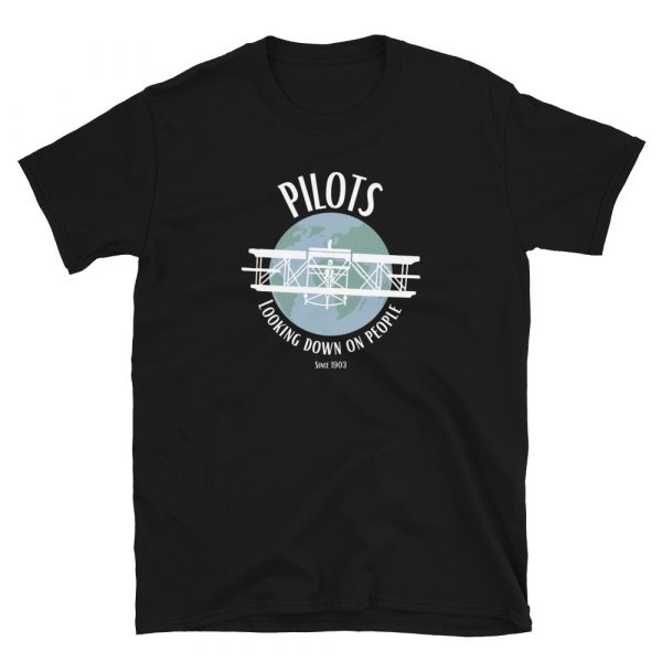 Pilots Looking Down on People since 1903 aviation t-shirt in black color, and available in all sizes.