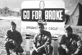 442nd. Infantry Regiment World War II motto go for broke picture during the war.